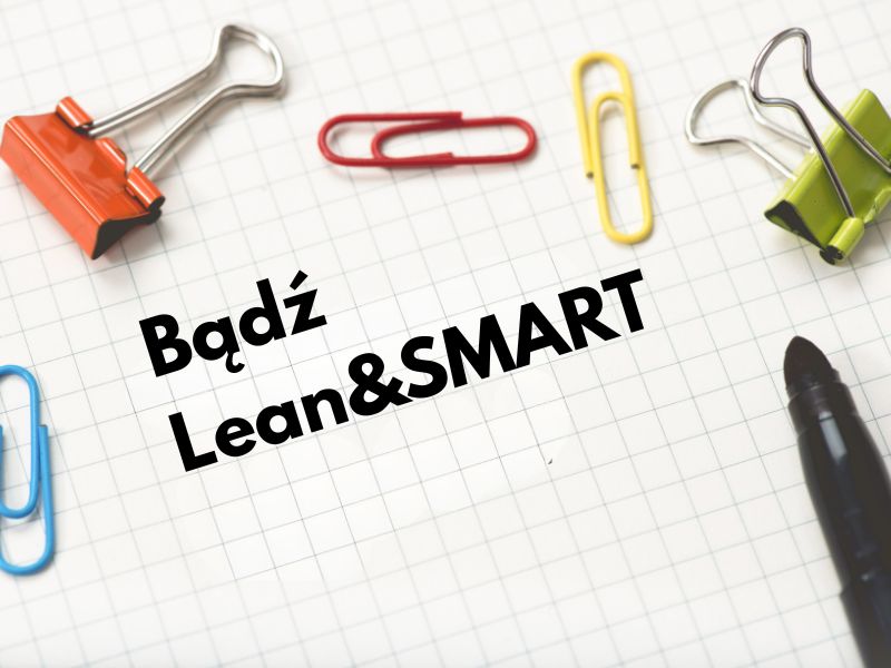 bądź lean and smart