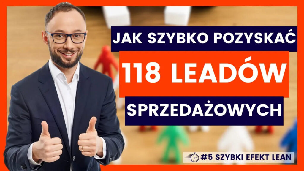 Jak szybko pozyskać 118 nowych leadów