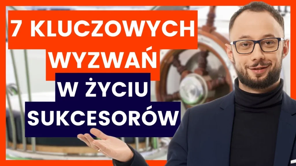 Wyzwania sukcesora Efektywni Wygrywają