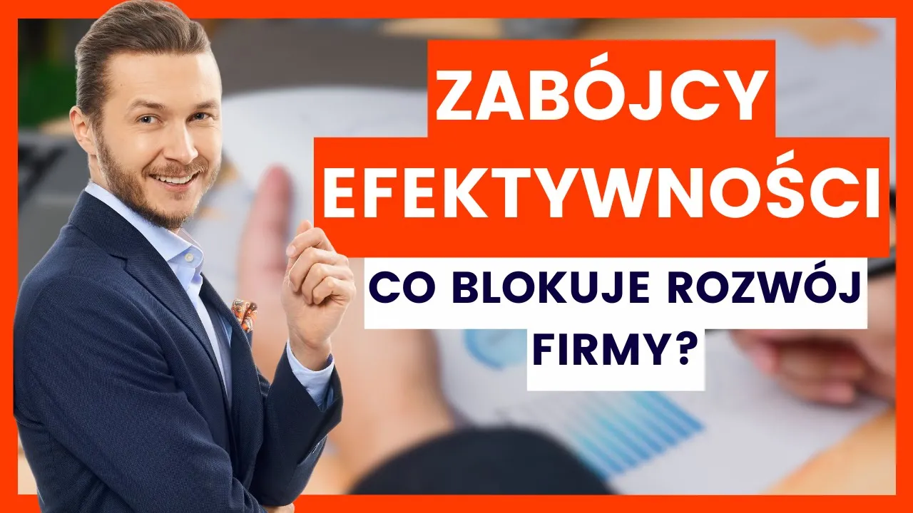 zabójcy efektywności
