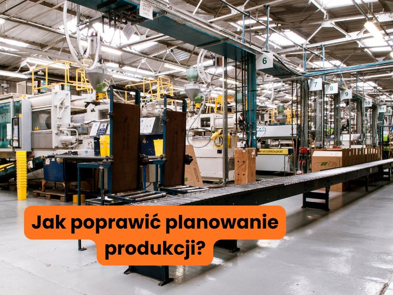 planowanie produkcji